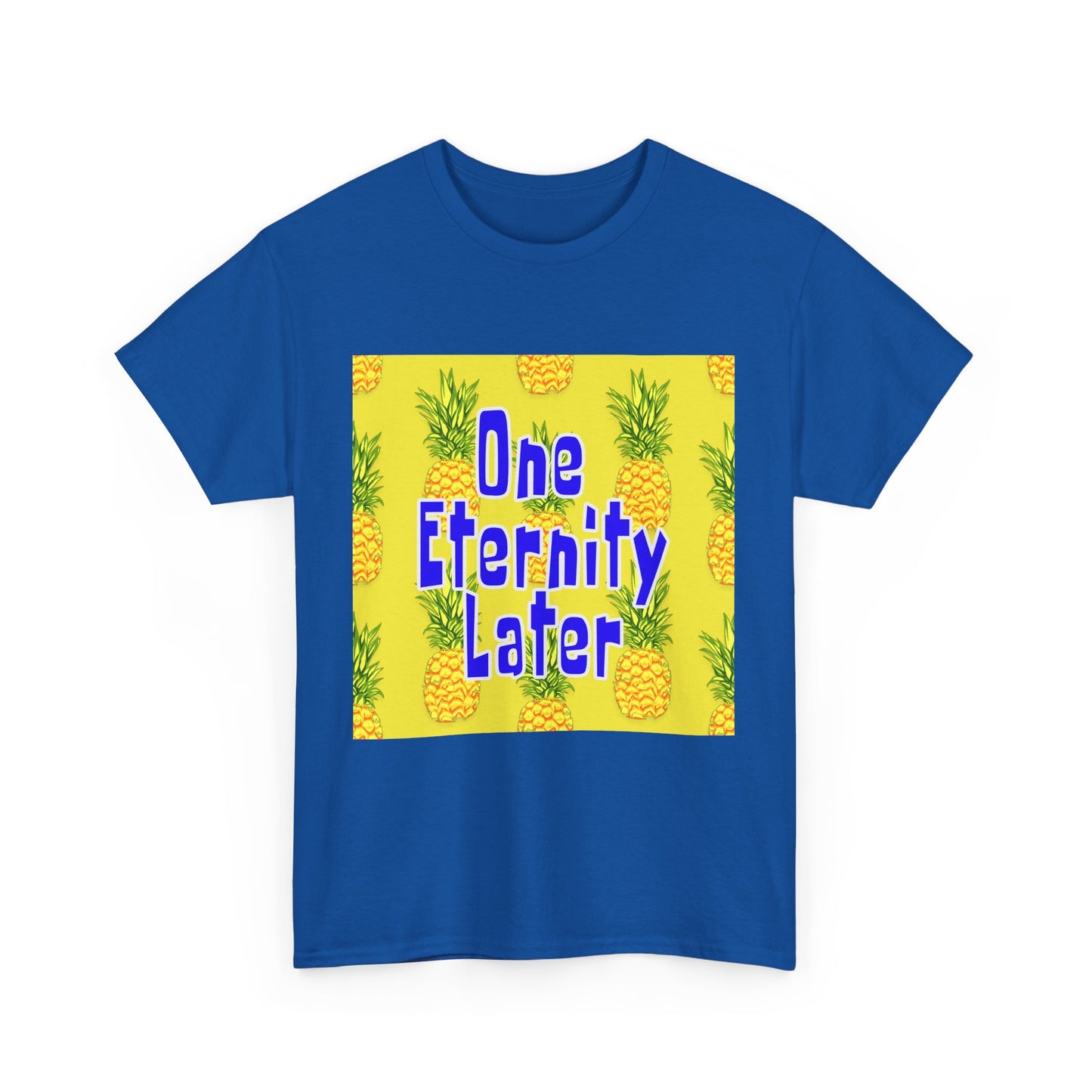 One Eternity Later, Unisex Heavy Cotton Tee, SpongeBob, cartoons, t-shirt, t-shirts, tshirt, png, funny, kids