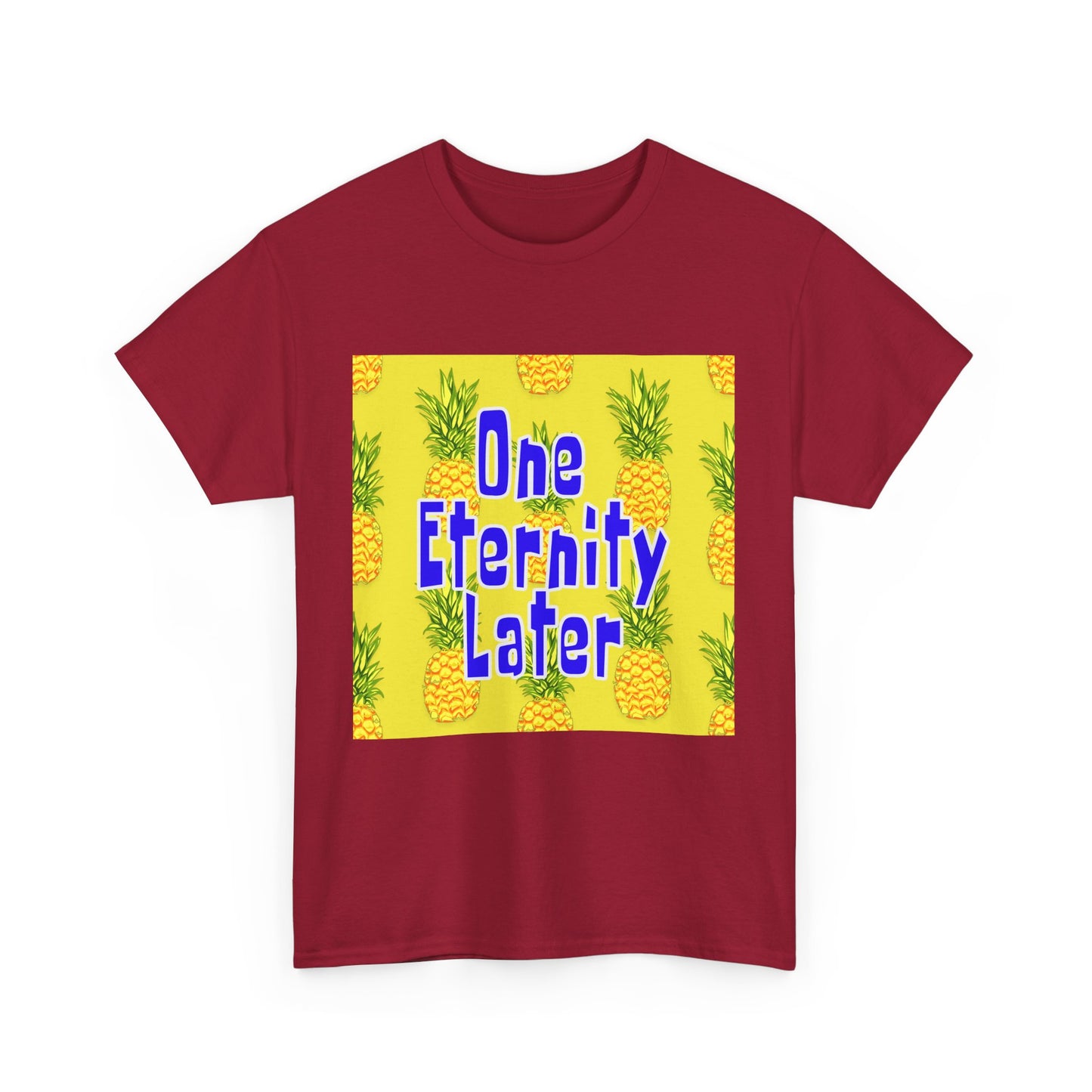 One Eternity Later, Unisex Heavy Cotton Tee, SpongeBob, cartoons, t-shirt, t-shirts, tshirt, png, funny, kids