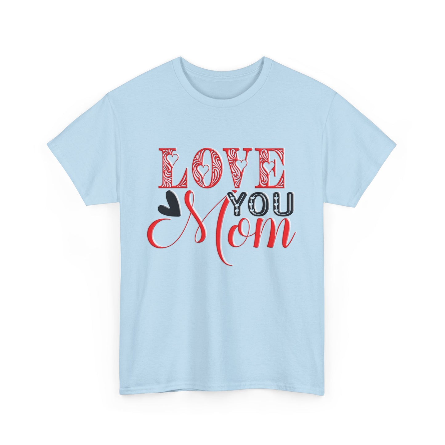 Love You Mom, Unisex Heavy Cotton Tee, Mother's Day, holiday, mother, graphic design, png