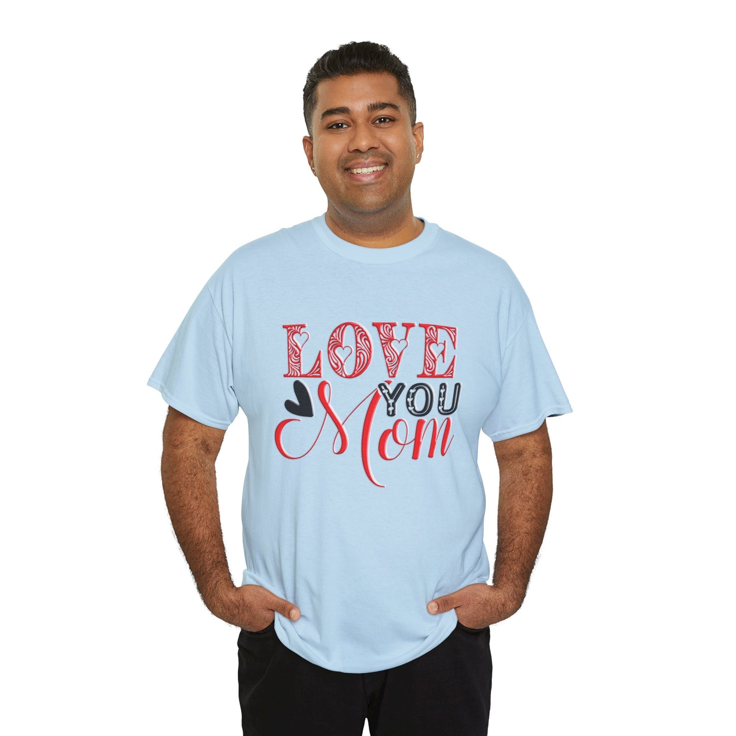 Love You Mom, Unisex Heavy Cotton Tee, Mother's Day, holiday, mother, graphic design, png